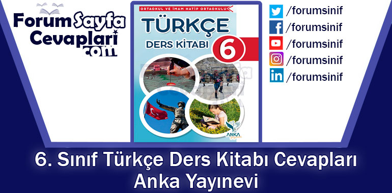 6. Sınıf Türkçe Ders Kitabı Cevapları Anka Yayınevi