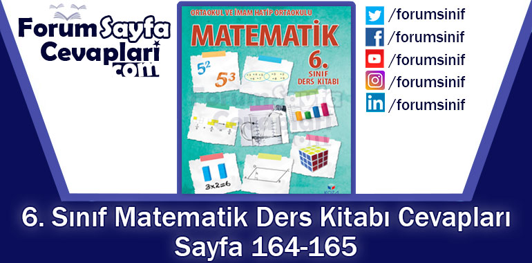 6. Sınıf Matematik Ders Kitabı Sayfa 164-165. Cevapları KOZA Yayınları