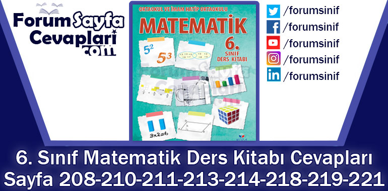 6. Sınıf Matematik Ders Kitabı Sayfa 208-210-211-213-214-218-219-221. Cevapları KOZA Yayınları