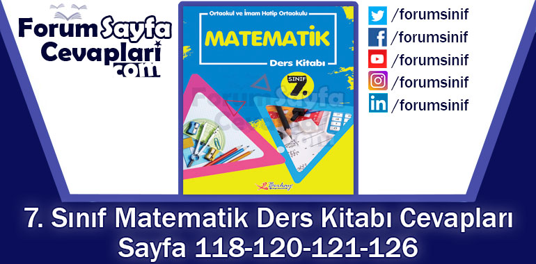 7. Sınıf Matematik Ders Kitabı Sayfa 118-120-121-126. Cevapları Berkay Yayınları
