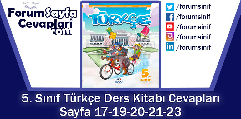 5. Sınıf Türkçe Ders Kitabı Sayfa 17-19-20-21-23 Cevapları KOZA Yayıncılık