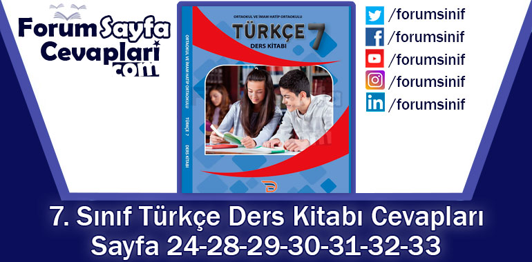 7. Sınıf Türkçe Ders Kitabı Sayfa 24-28-29-30-31-32-33 Cevapları Dörtel Yayıncılık