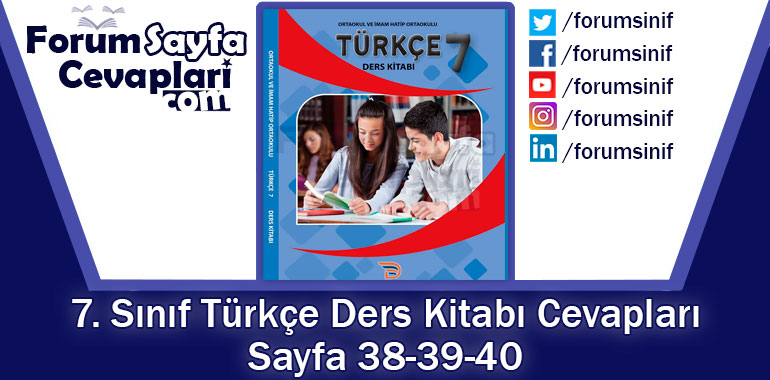 7. Sınıf Türkçe Ders Kitabı Sayfa 38-39-40 Cevapları Dörtel Yayıncılık