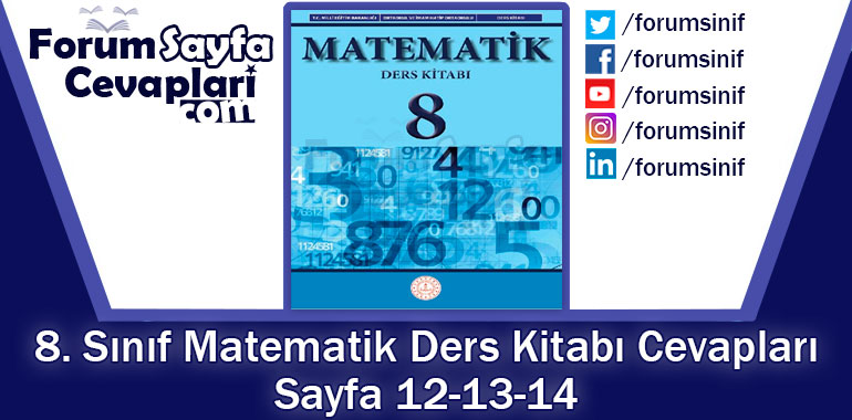 8. Sınıf Matematik Ders Kitabı 12-13-14. Sayfa Cevapları MEB Yayınları