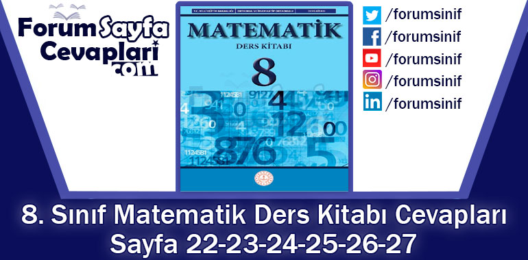 8. Sınıf Matematik Ders Kitabı 22-23-24-25-26-27. Sayfa Cevapları MEB Yayınları