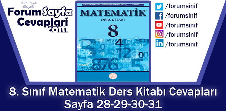 8. Sınıf Matematik Ders Kitabı 28-29-30-31. Sayfa Cevapları MEB Yayınları