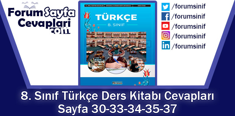 8. Sınıf Türkçe Ders Kitabı Sayfa 30-33-34-35-37 Cevapları Ferman Yayıncılık