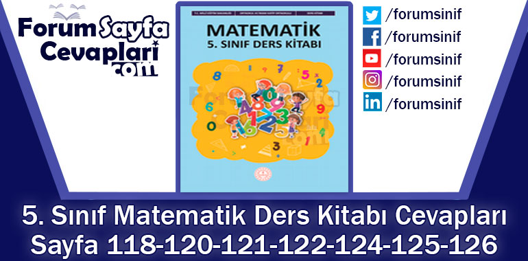 5. Sınıf Matematik Ders Kitabı Sayfa 118-120-121-122-124-125-126. Cevapları MEB Yayınları