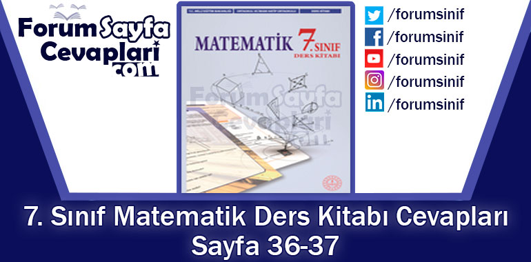 7. Sınıf Matematik Ders Kitabı 36-37. Sayfa Cevapları MEB Yayınları