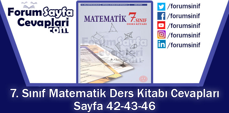 7. Sınıf Matematik Ders Kitabı 42-43-46. Sayfa Cevapları MEB Yayınları