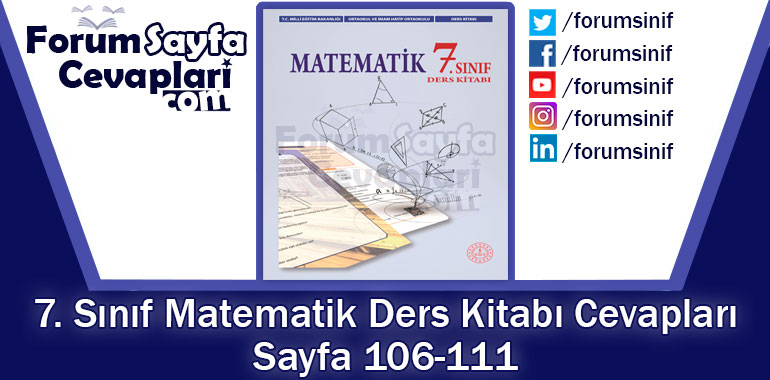 7. Sınıf Matematik Ders Kitabı 106-111. Sayfa Cevapları MEB Yayınları