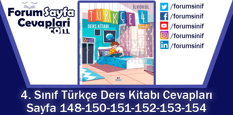 4. Sınıf Türkçe Ders Kitabı Sayfa 148-150-151-152-153-154 Cevapları KOZA Yayıncılık