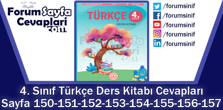 4. Sınıf Türkçe Ders Kitabı Sayfa 150-151-152-153-154-155-156-157 Cevapları MEB Yayınları