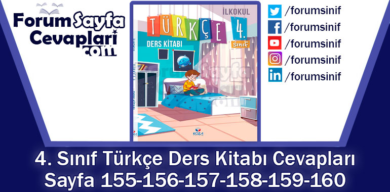 4. Sınıf Türkçe Ders Kitabı Sayfa 155-156-157-158-159-160 Cevapları KOZA Yayıncılık