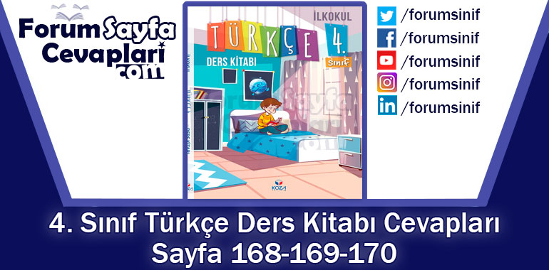 4. Sınıf Türkçe Ders Kitabı Sayfa 168-169-170 Cevapları KOZA Yayıncılık