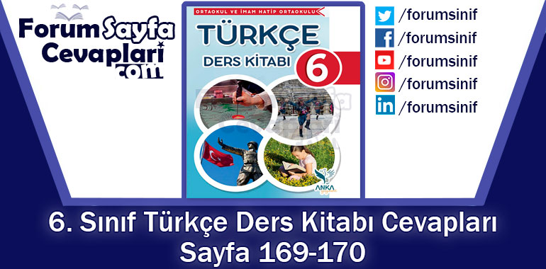 6. Sınıf Türkçe Ders Kitabı Sayfa 169-170 Cevapları Anka Yayınevi