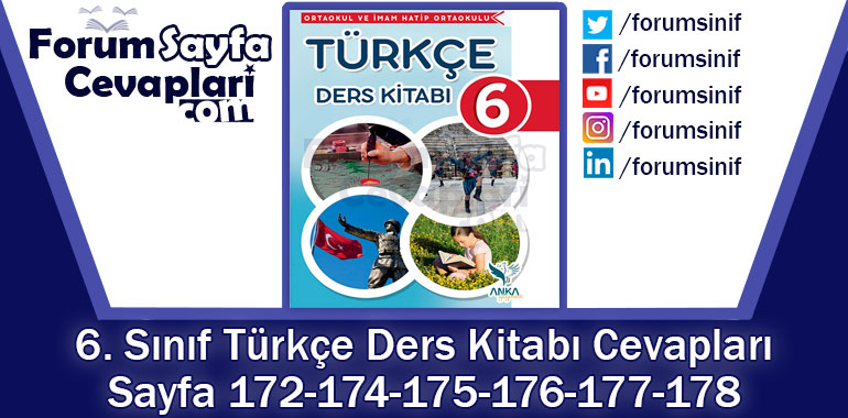 6. Sınıf Türkçe Ders Kitabı Sayfa 172-174-175-176-177-178 Cevapları Anka Yayınevi