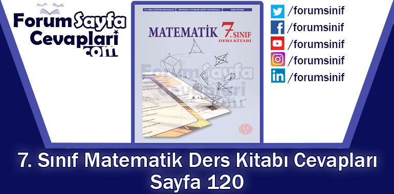 7. Sınıf Matematik Ders Kitabı 120. Sayfa Cevapları MEB Yayınları