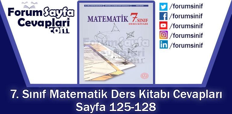7. Sınıf Matematik Ders Kitabı 125-128. Sayfa Cevapları MEB Yayınları