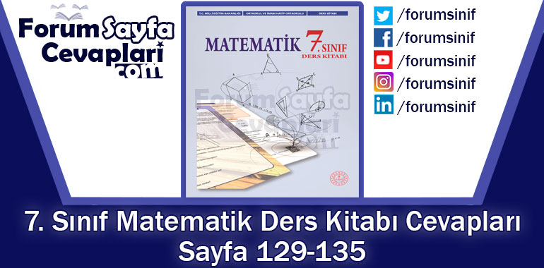 7. Sınıf Matematik Ders Kitabı 129-135. Sayfa Cevapları MEB Yayınları