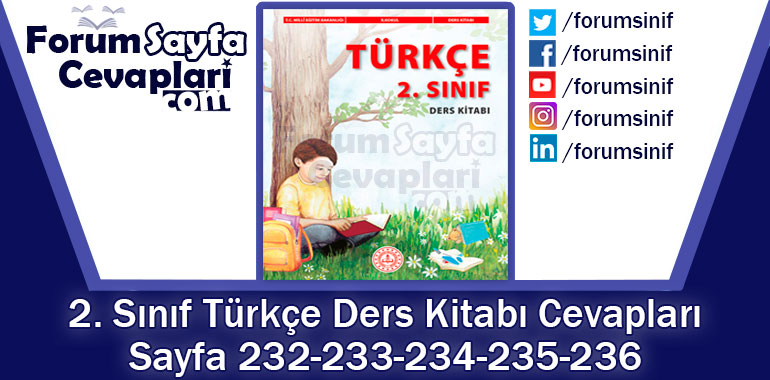 2. Sınıf Türkçe Ders Kitabı 232-233-234-235-236. Sayfa Cevapları MEB Yayınları