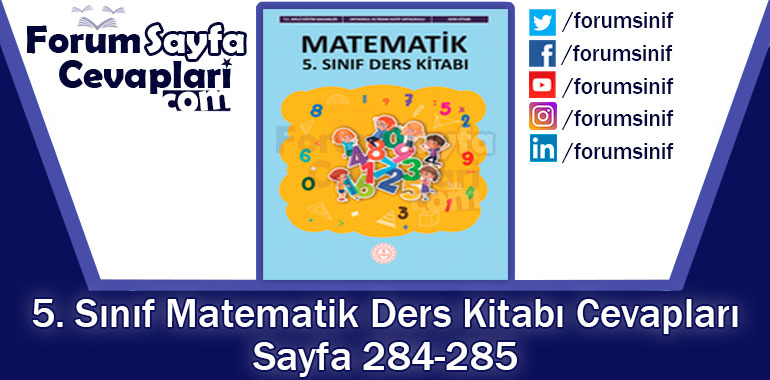 5. Sınıf Matematik Ders Kitabı Sayfa 284-285 Cevapları MEB Yayınları