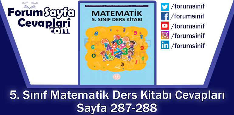 5. Sınıf Matematik Ders Kitabı Sayfa 287-288 Cevapları MEB Yayınları