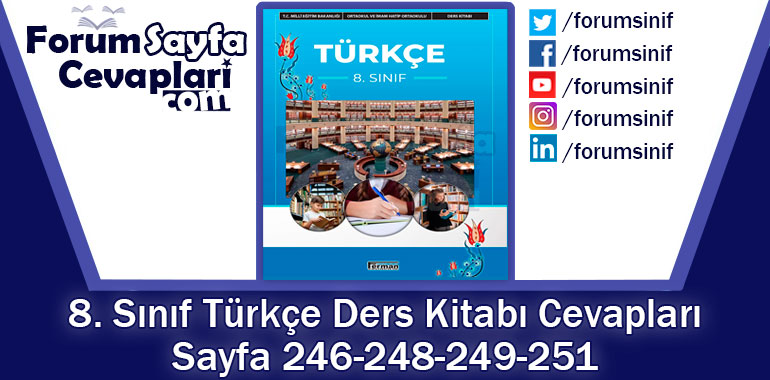 8. Sınıf Türkçe Ders Kitabı Sayfa 246-248-249-251 Cevapları Ferman Yayıncılık